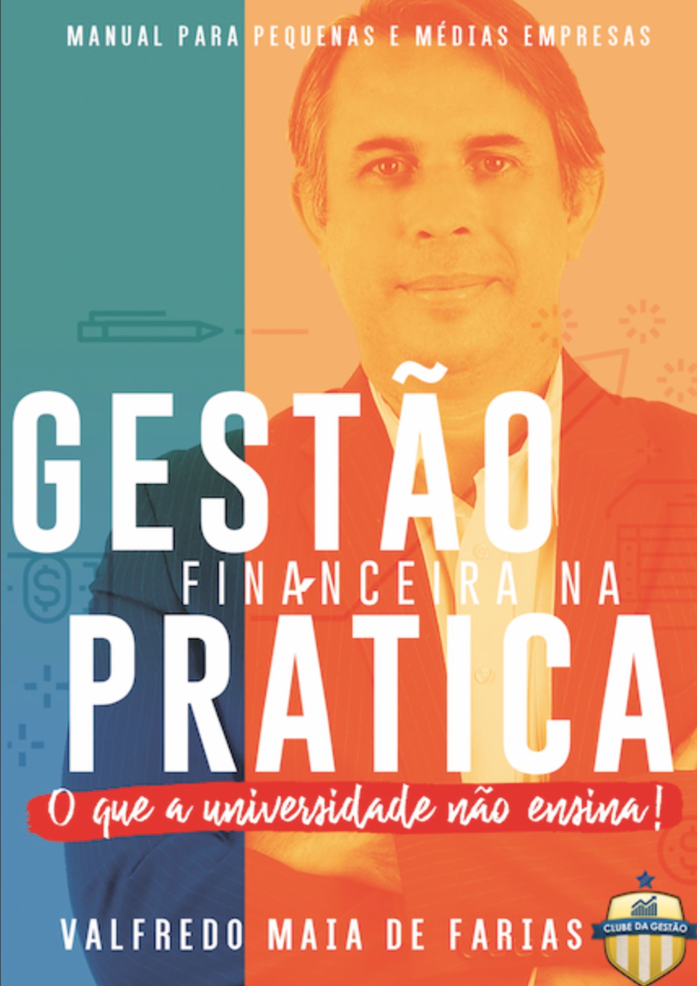 Gestão Financeira na Prática — O que a universidade não ensina